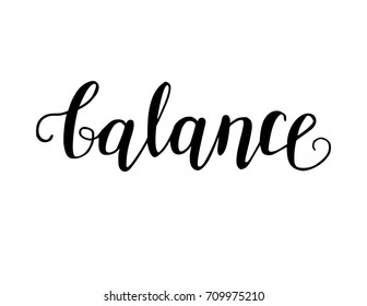 Vector illustration Balance . Hand written word with black ink. Isolated on white background. Modern calligraphy. Yoga, meditation, peace of mind motivational word for labels and prints.