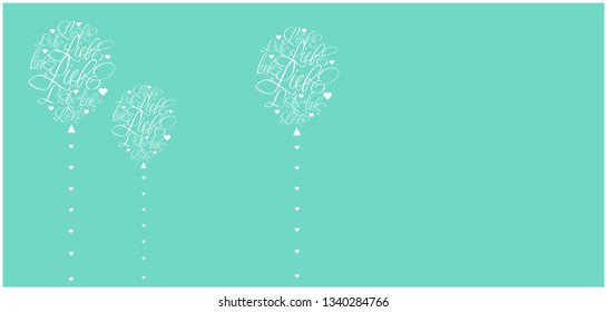 Vector illustration of balloons from calligraphic "LIEBE"- mean LOVE, written in German, on turquoise background for Valentine`s Day cards, posters, prints, invitations, greetings, wedding design, web