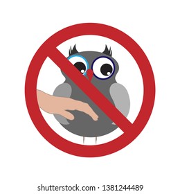 Vector illustration of ban on touching bird on white background. Symbol of animal,poultry,warning.