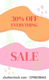 Vector illustration of a banner with 30 off discount on everything written in orange and pink abstract shapes. Poster, advertisement, flyer can be used to promote goods and services.