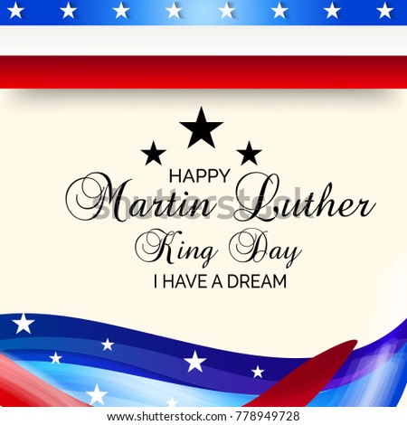 
Vector illustration of a banner with American Flag For Martin Luther King Day.
