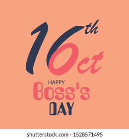 Vector illustration of a Banner or Background for Happy Boss's Day.