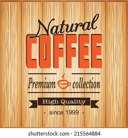 vector illustration banner for coffee on the wood background- eps10