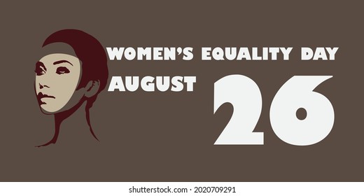 Vector illustration of a banner designed for international women's equality day on August 26. Vector art work with a female face portrait which symbolize women equality which can be used as a poster.