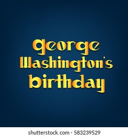 Vector illustration of a Banner  For George Washington Birthday.