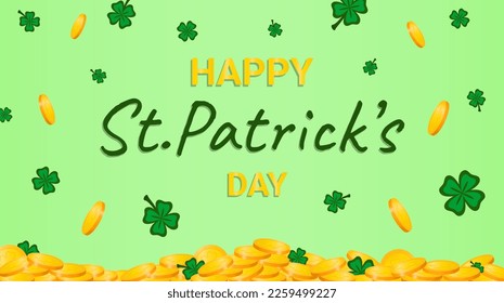 Vector illustration. Banner Happy St. Patrick's Day. Coins and clover.