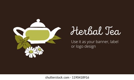 Vector illustration. Banner, label, poster or card with illustration of glass teapot with herbal tea inside. Graphic design template. Icon of chamomile tea and tea leaves on dark green background