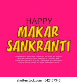 Vector illustration of a Banner For Makar Sankranti with Colorful Text