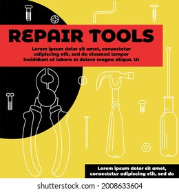 Ilustración vectorial de una pancarta, una postal con la imagen de elementos abstractos para construcción, reparación. Martillo, alicates, uñas, destornillador. Hay lugar para el texto. Formato cuadrado.
