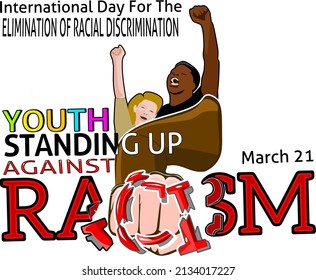 Vector Illustration, As A Banner Or Poster Image. Youth Standing Up Against Racism, The Theme Of The International Day For The Elimination Of Racial Discrimination On March 21th