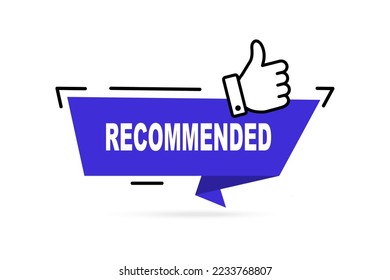 Vector illustration banner recommended with thumbs up. Recommended label with thumbs up. Recommended sale label. Vector illustration