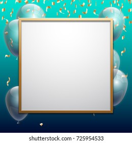 Vector Illustration Banner. Template Festive Gift Greeting Card with Beautiful Randomly Flying Shiny Transparent Balloons on the Bright Blue Background. Anniversary Card for Birthday with Square Frame