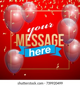 Vector Illustration Banner. Template Festive Gift Greeting Card with Beautiful Randomly Flying Shiny Transparent Balloons on the Bright Red Background. Anniversary Card for Birthday with Square Frame