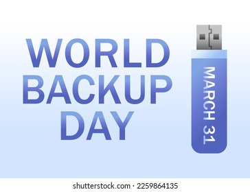 Vector illustration of banner for World Backup day. March 31.