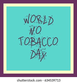 Vector illustration of a Banner for World No Tobacco Day.