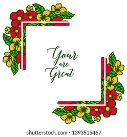 Vector illustration banner your are great with various crowd colorful flower frames hand drawn