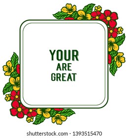 Vector illustration banner your are great with various crowd colorful flower frames hand drawn