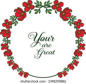 Vector illustration banner your are great with cute red wreath frame