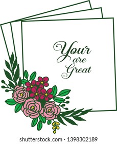 Vector illustration banner your are great with crowd of rose colorful flower frame