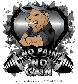 Vector illustration barbell and strong wild bull. No pain - no gain inspirational lettering.