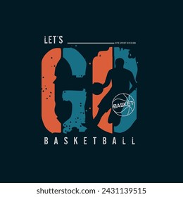 Vector illustration basketball . Sport typography, t-shirt graphics, poster, banner, flyer, print and postcard