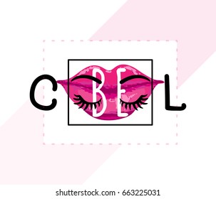 Vector illustration of be cool inspirational quote background with hand drawn lips, eyes, eyebrows, eyelashes, text sign, square frame. Creative girlish fashion print