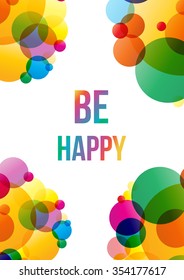 Vector Illustration of a Be Happy Greeting Card