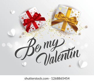 Vector illustration. Be my Valentin typography vector design for greeting cards and poster. Be my Valentin text with gift box, paper Valentines. Design template celebration. 