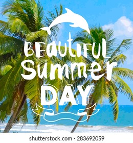 Vector illustration with beach tropical view. Hot summer day. Palm trees.