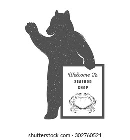 Vector Illustration Bear with Sign Welcome to Seafood Shop on a white background. Bear Symbol Can be used for T-shirts print, labels, badges, stickers and logotypes