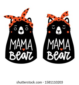 Vector illustration with bears in red headbands and lettering text Mama Bear. Funny typography poster set, apparel print design