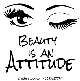 vector illustration of beautiful eyes with long lashes. beauty is an attitude text.