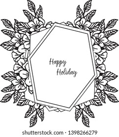 Vector illustration beautiful floral frame for decoration happy holiday