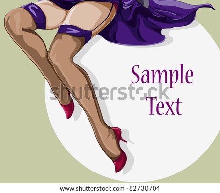 Vector illustration, beautiful lady legs, card concept.