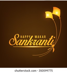 Vector Illustration Beautiful Shiny Text On Golden Background Design Of Makar Sankrant.