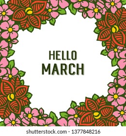 Vector illustration beautiful wreath frame for ornate design hello march hand drawn