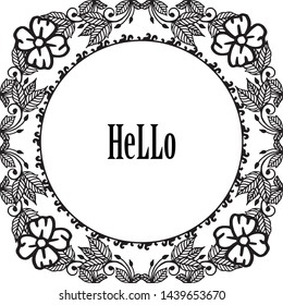 Vector illustration beautiful wreath frame for ornament wallpaper hello