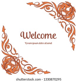 Vector illustration beauty leaf floral frame with welcome invitation hand drawn