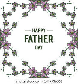 Vector illustration beauty purple flower frame with lettering happy father days