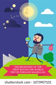 Vector Illustration. The beginning of the first round-the-world trip of Fernand Magellan. A man with a globe in his hand is walking day and night in different parts of the world.