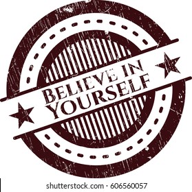 Vector Illustration of Believe in Yourself grunge seal
