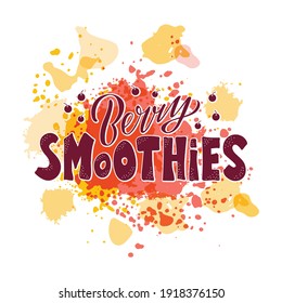 Vector illustration of berry smoothies lettering for banner, poster, signage, business card, product, menu design. Handwritten creative calligraphic text for digital use or print
