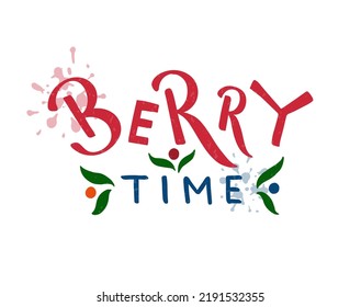 Vector illustration of Berry Time text for logotype, t-shirt, bag, banner, packaging, gift box, poster, decoration, website. Berry Time calligraphy background. Berry Time lettering. EPS 10.