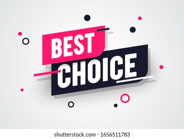 Vector illustration best choice label. Modern dynamic sales banner.