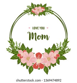 Vector illustration best mom ever with decor of flower frames blooms hand drawn