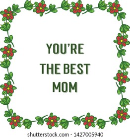 Vector illustration best mom for leaf flower frames isolated on white backdrop