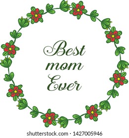 Vector illustration best mom for leaf flower frames isolated on white backdrop
