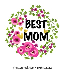 Vector illustration, Best Mom text. Mothers day card design.