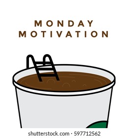 Vector illustration of Big Disposable Coffee cup with hot coffee. Coffee Pool concept. Monday Motivation design for bloggers and social media.