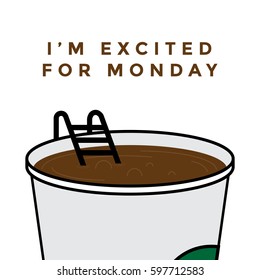 Vector illustration of Big Disposable Coffee cup with hot coffee. Coffee Pool concept. Excited for Monday design for bloggers and social media.